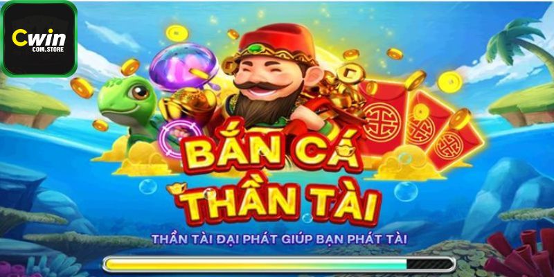 Bắn Cá Thần Tài Cwin - Nơi Hội Tụ Các Tay Thiện Xạ