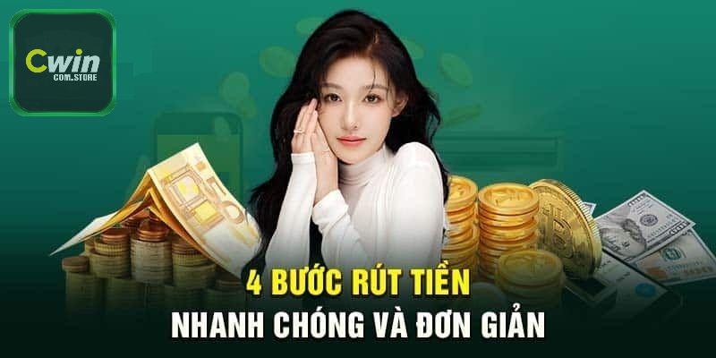 Rút tiền Cwin chỉ cần 4 bước 