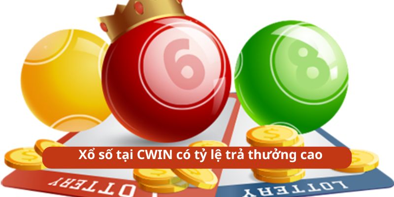 Xổ số tại CWIN có tỷ lệ trả thưởng cao